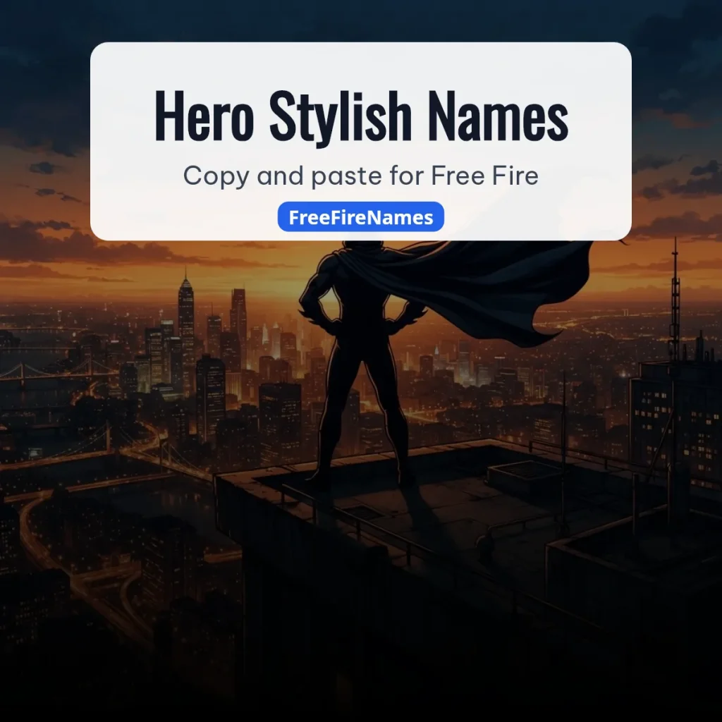 Hero Stylish Name – Copy & Paste